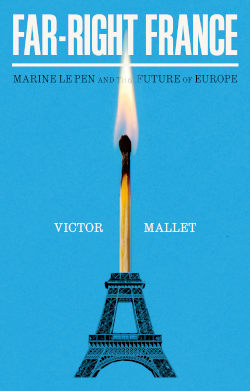 Far-Right France by Victor Mallet - book cover