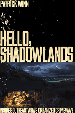 Hello Shadowlands by Patrick Winn